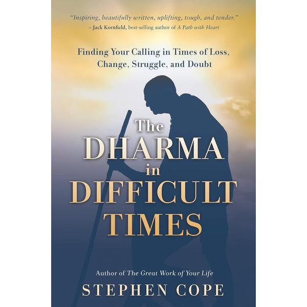 Dharma in Difficult Times