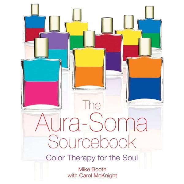 Aura-Soma Sourcebook: Color Therapy for Soul