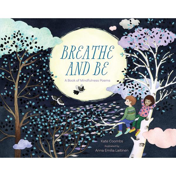Breathe And Be