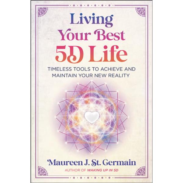 Living Your Best 5D Life