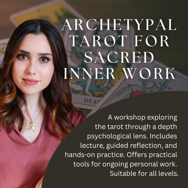 Archetypal Tarot for Sacred Inner Work