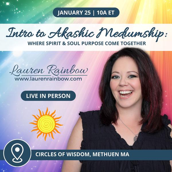 Introduction to Akashic Mediumship: Where Spirit & Soul Purpose Come Together