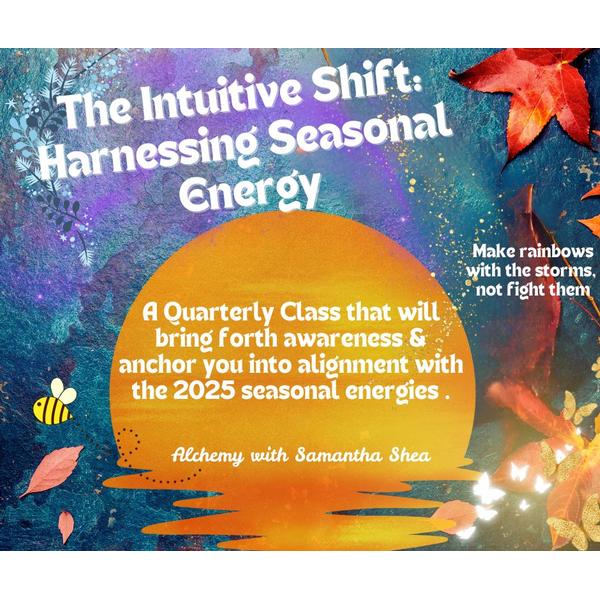 The Intuitive Shift: Harnessing Seasonal Energy